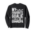 Proud Ice Hockey Goalie Grandpa Sweatshirt - Unique Graphic Men Women - T-Shirt, Sweatshirt, Hoodie