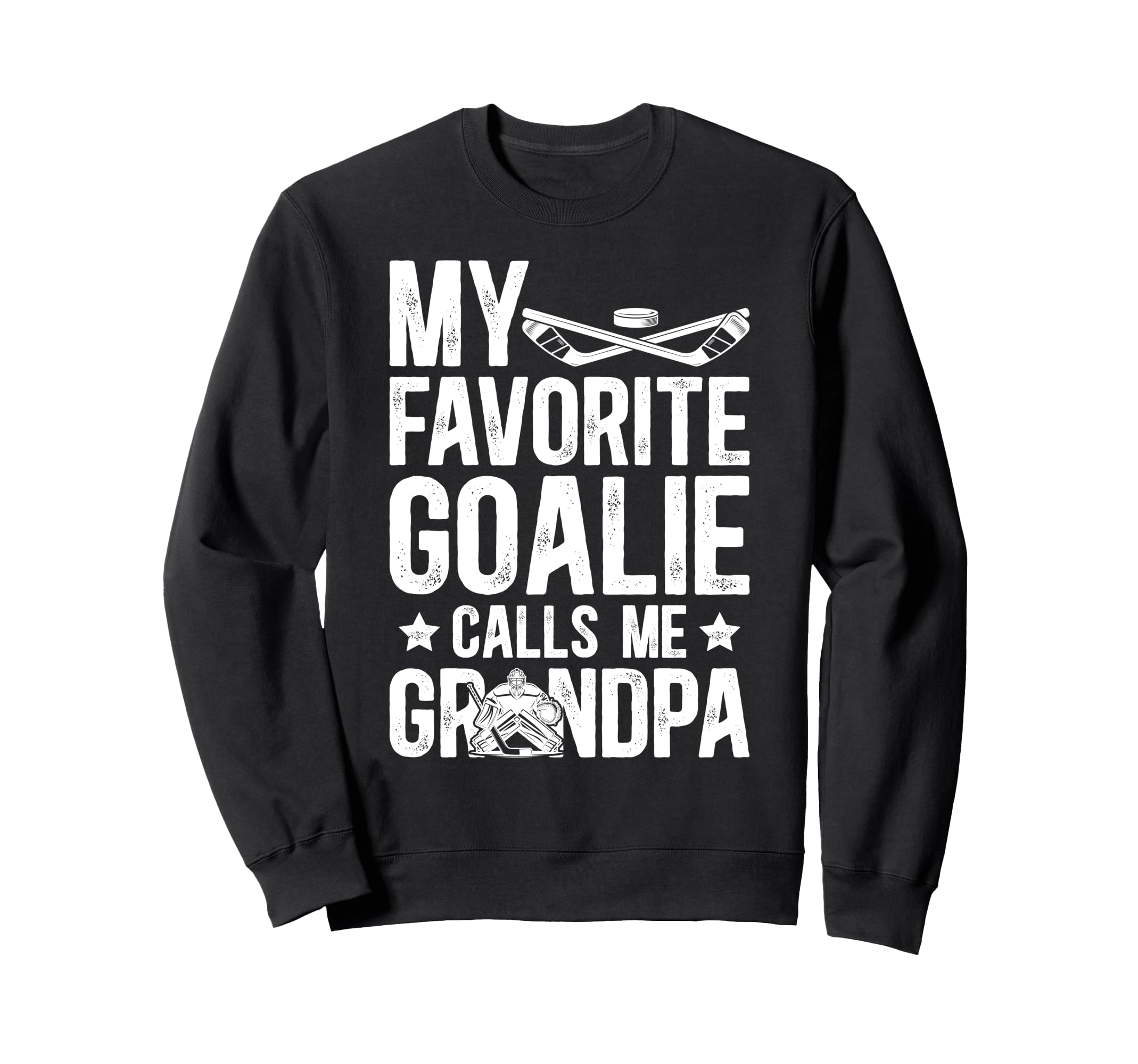 Proud Ice Hockey Goalie Grandpa Sweatshirt - Unique Graphic Men Women - T-Shirt, Sweatshirt, Hoodie