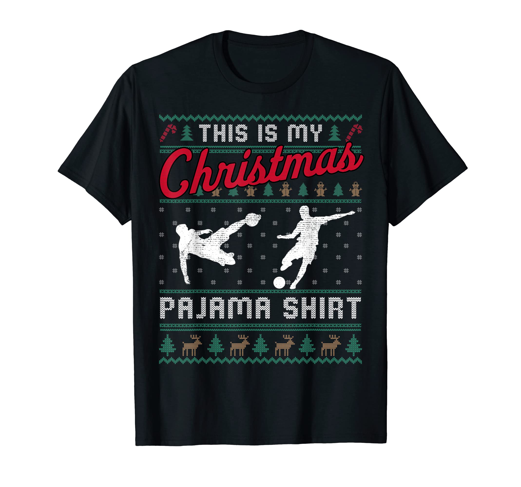 This Is My Pajama Soccer Ugly Funny T-Shirt - Custom Art Print Unisex - T-Shirt, Sweatshirt, Hoodie