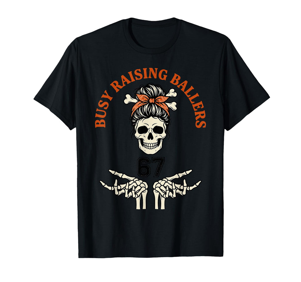Busy Raising Ballers Sports Mom T-Shirt - Casual Everyday Wear for Adults - T-Shirt, Sweatshirt, Hoodie