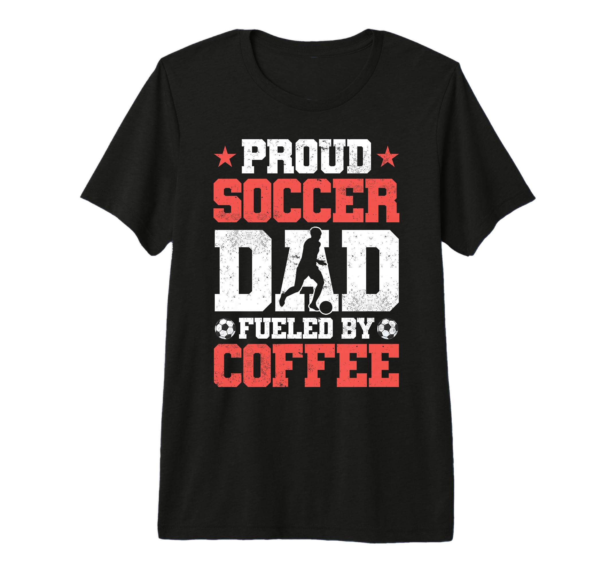Proud Soccer Dad Fueled Coffee Tri T-Shirt - Custom Art Print Men Women - T-Shirt, Sweatshirt, Hoodie