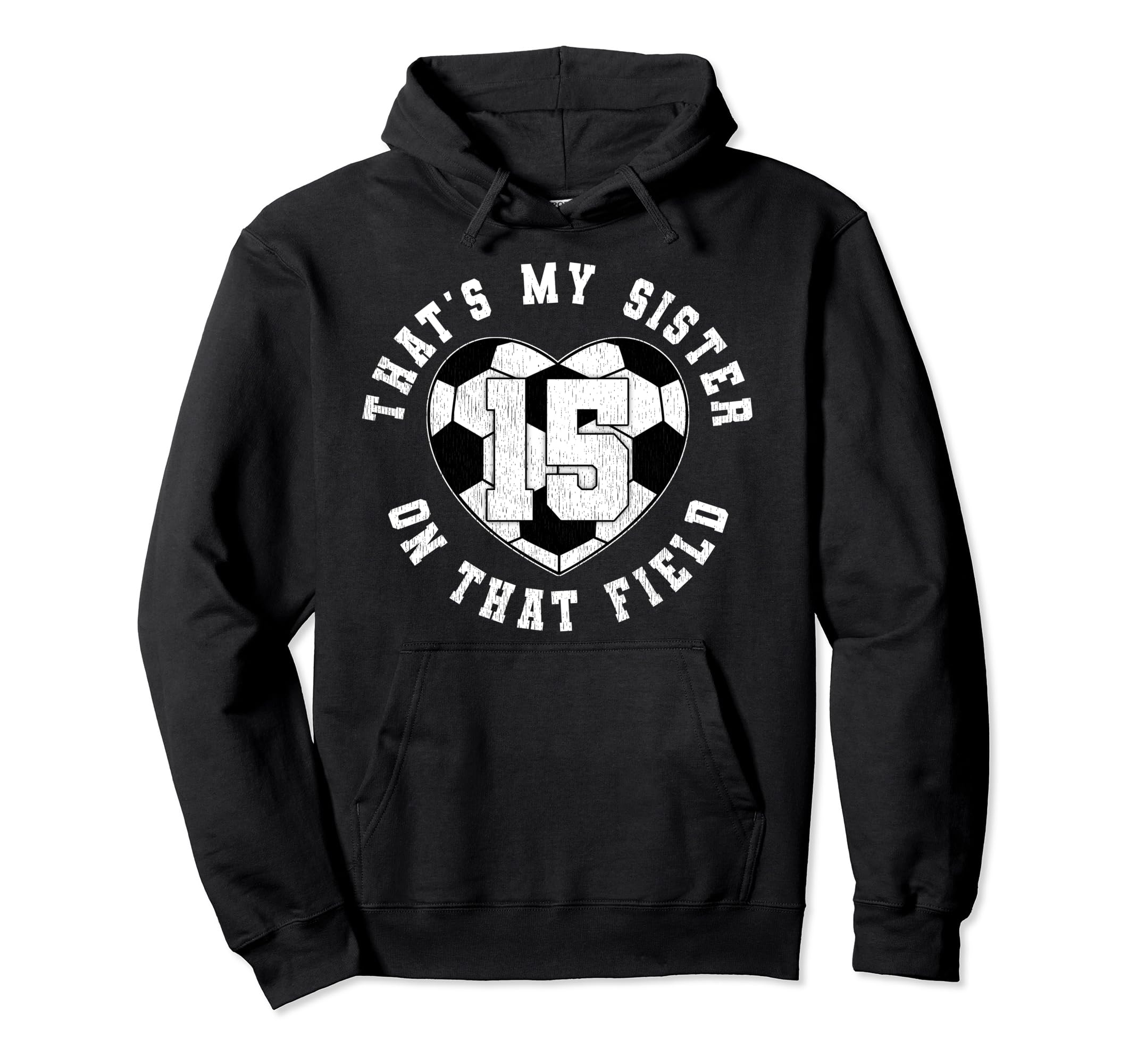 Thats My Sister Soccer Player Jersey Hoodie - Aesthetic Graphic Unisex - T-Shirt, Sweatshirt, Hoodie