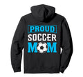 Proud Soccer Mom Football Mother Jersey Hoodie - Novelty Apparel for Adults - T-Shirt, Sweatshirt, Hoodie