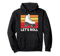 Let S Roll Roller Skating Skater Skate Hoodie - Trendy Graphic for Adults - T-Shirt, Sweatshirt, Hoodie
