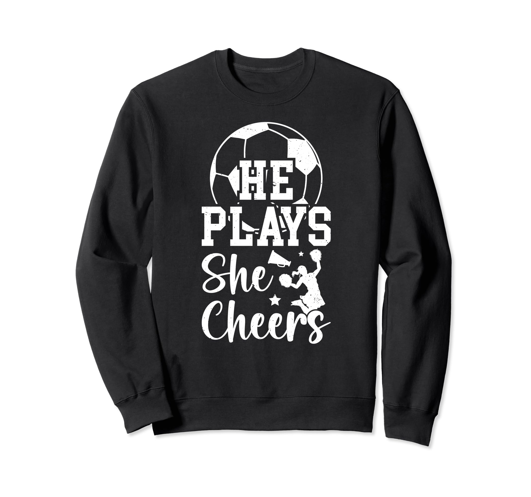 He Plays She Cheers Soccer And Sweatshirt - Custom Art Print for Adults - T-Shirt, Sweatshirt, Hoodie