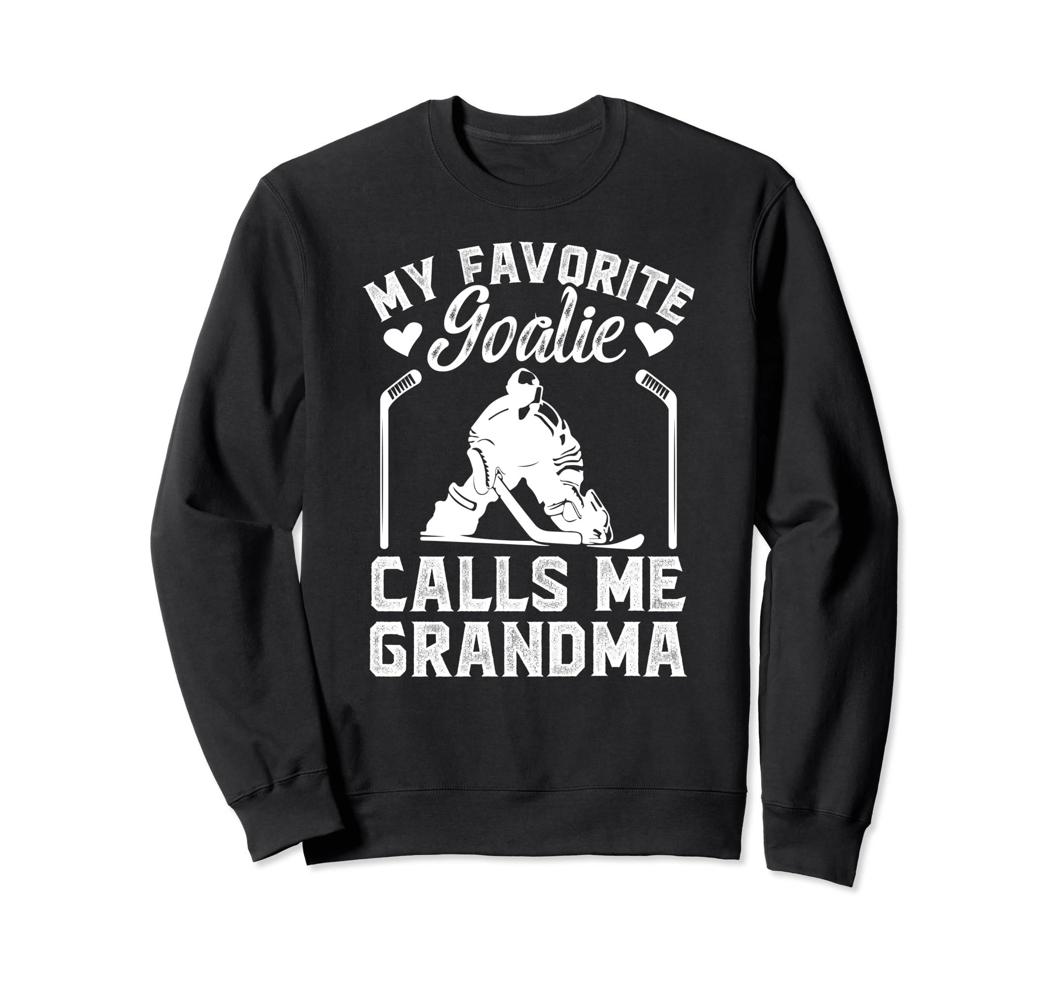 My Favorite Hockey Goalie Sweatshirt - Fun Novelty Design for Adults - T-Shirt, Sweatshirt, Hoodie