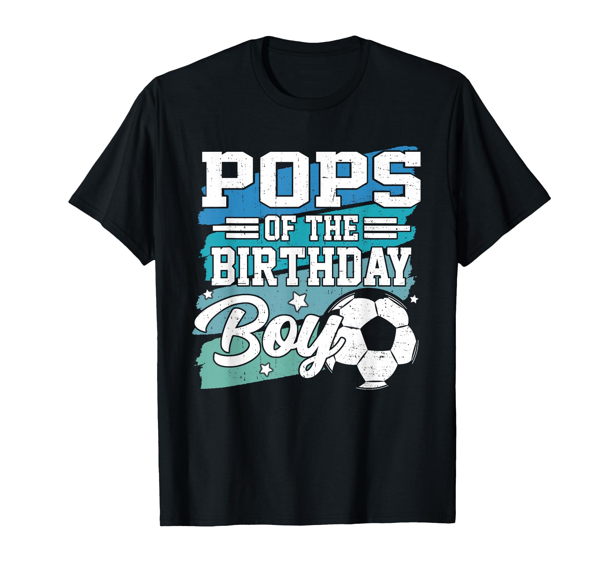 Pops Birthday Soccer Family Matching T-Shirt - Streetwear Style Men Women - T-Shirt, Sweatshirt, Hoodie