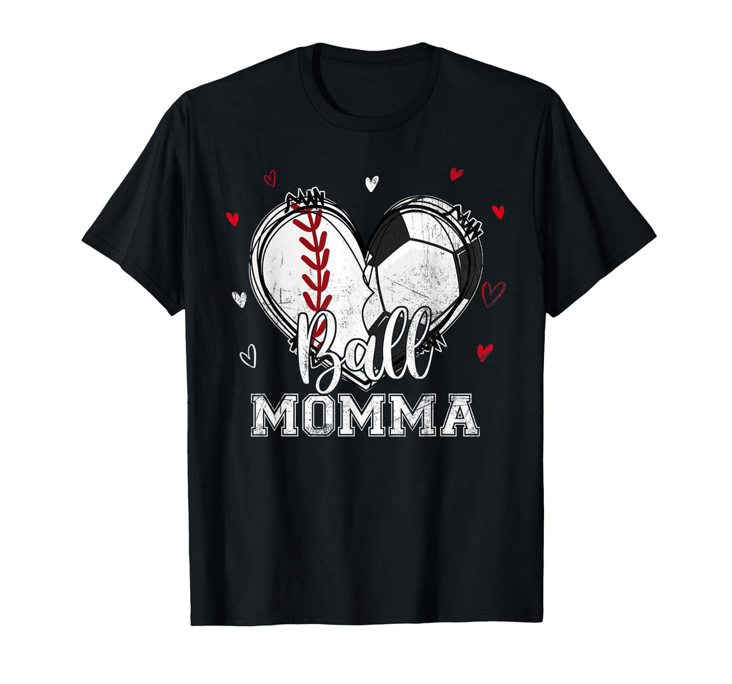Ball Momma Baseball Soccer Heart Nana T-Shirt - Fun Novelty Design Unisex - T-Shirt, Sweatshirt, Hoodie