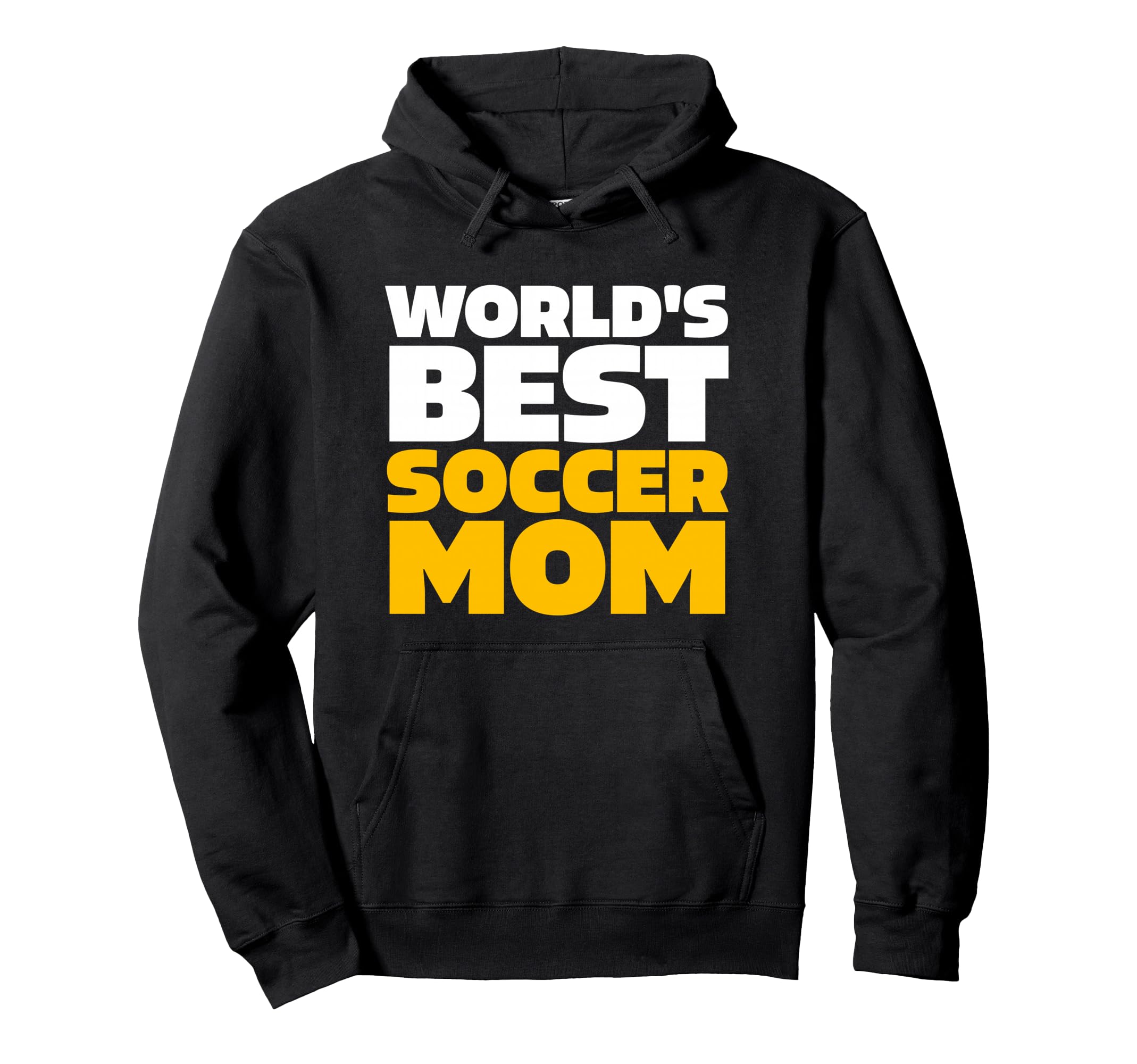 Worlds Best Soccer Mom Hoodie - Streetwear Style Unisex - T-Shirt, Sweatshirt, Hoodie