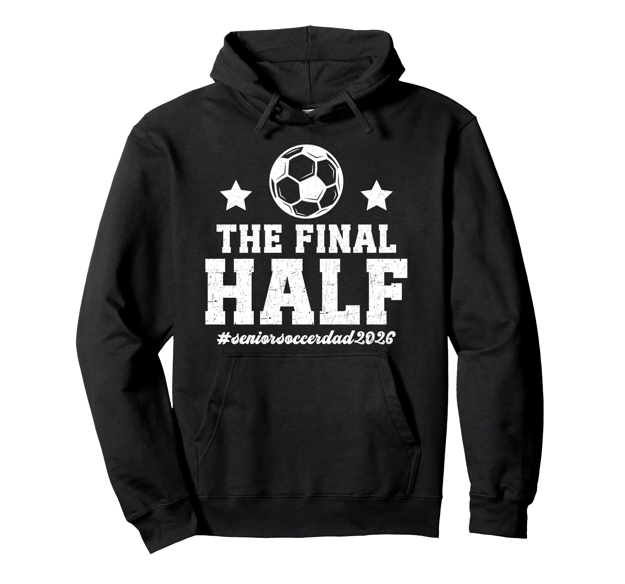 Funny Soccer Senior Dad 2026 Soccer Hoodie - Custom Art Print for Adults - T-Shirt, Sweatshirt, Hoodie