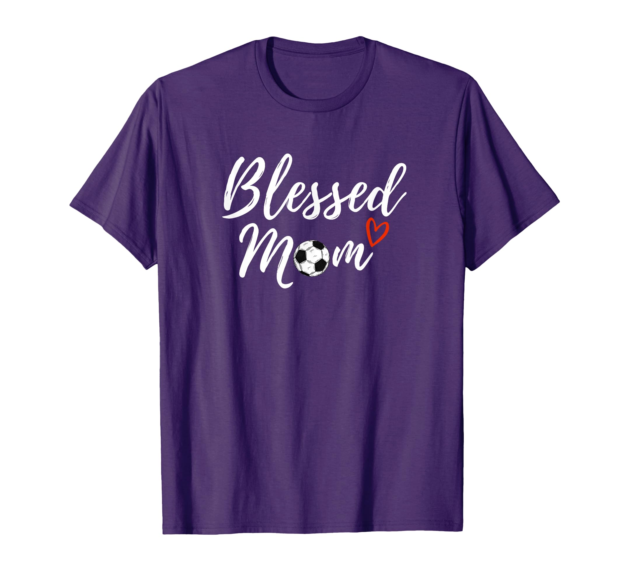 Blessed Soccer Mom Life Womens T-Shirt - Casual Everyday Wear Unisex - T-Shirt, Sweatshirt, Hoodie
