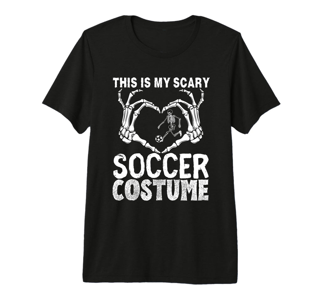 Halloween This Is My Scary Soccer T-Shirt - Streetwear Style Unisex - T-Shirt, Sweatshirt, Hoodie