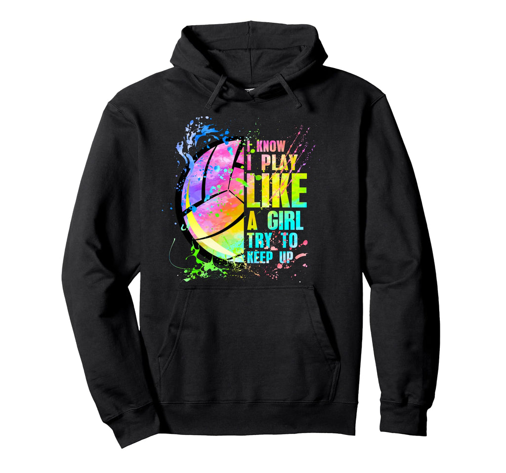 I Know I Play Like Try To Keep Up Hoodie - Aesthetic Graphic Men Women - T-Shirt, Sweatshirt, Hoodie