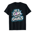 Be Goals Soccer Player Soccer T-Shirt - Fun Novelty Design for Adults - T-Shirt, Sweatshirt, Hoodie