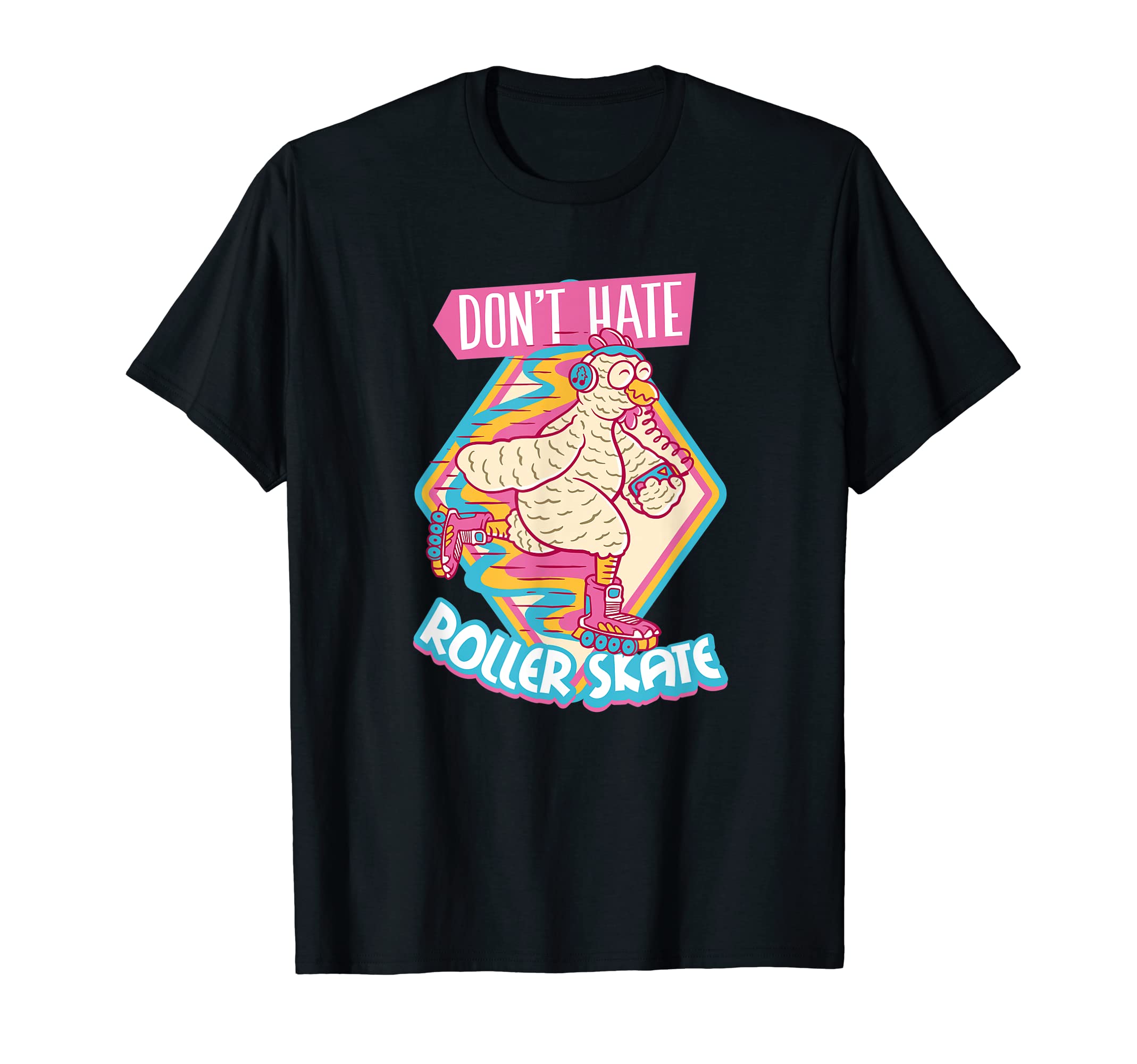 Do Not Hate Roller Skate Roller T-Shirt - Custom Art Print for Adults - T-Shirt, Sweatshirt, Hoodie