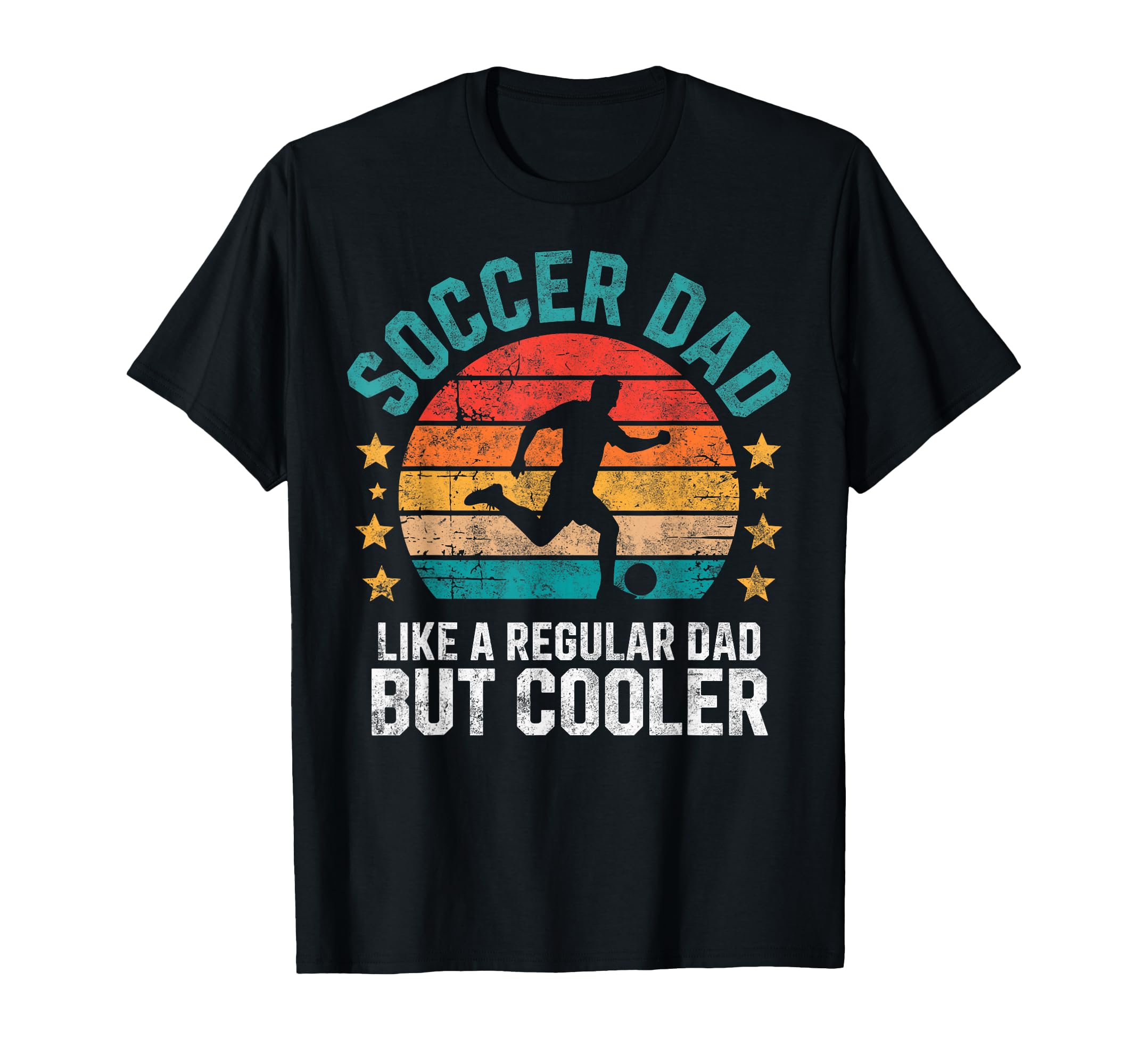 Soccer Player Dad Like Regular T-Shirt - Casual Everyday Wear for Adults - T-Shirt, Sweatshirt, Hoodie
