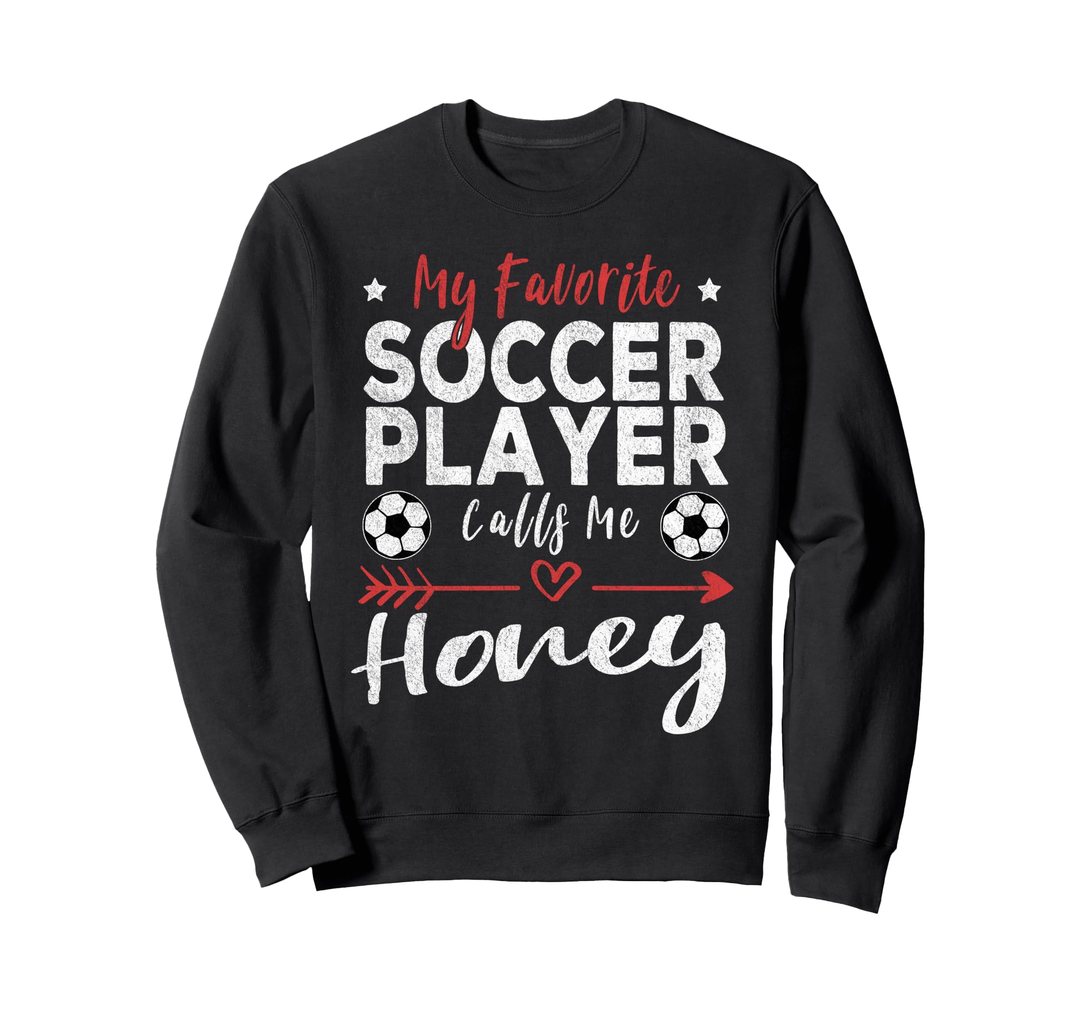 My Favorite Soccer Player Calls Sweatshirt - Casual Everyday Wear Unisex - T-Shirt, Sweatshirt, Hoodie