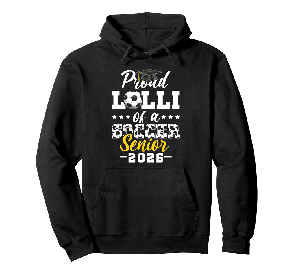 Proud Lolli Soccer Senior 2026 Hoodie - Aesthetic Graphic for Adults - T-Shirt, Sweatshirt, Hoodie