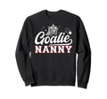 Ice Hockey Goalie Nanny Ice Hockey Sweatshirt - Aesthetic Graphic Unisex - T-Shirt, Sweatshirt, Hoodie