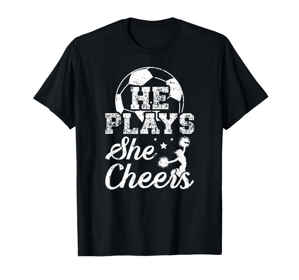 He Plays She Cheers Soccer And Cheer Mom T-Shirt - Trendy Graphic Unisex - T-Shirt, Sweatshirt, Hoodie