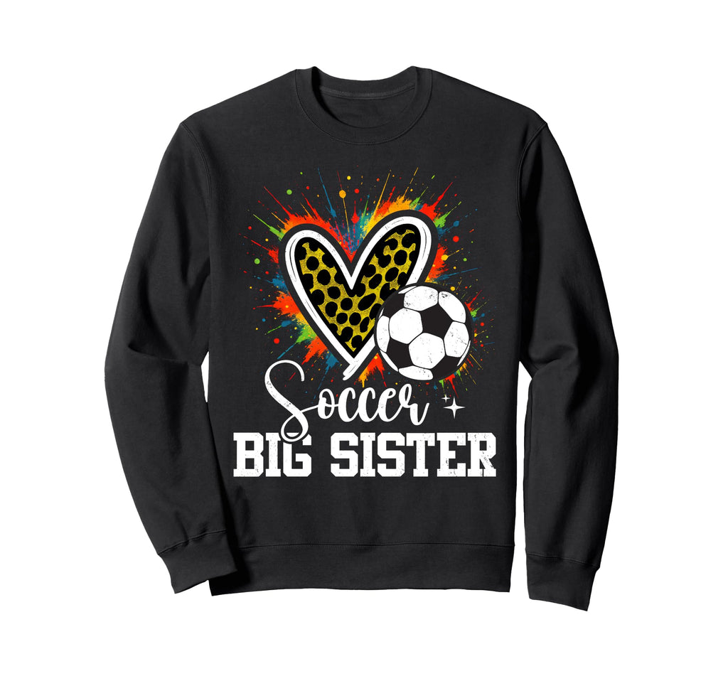 Soccer Big Sister Leopard Heart Sweatshirt - Streetwear Style Unisex - T-Shirt, Sweatshirt, Hoodie