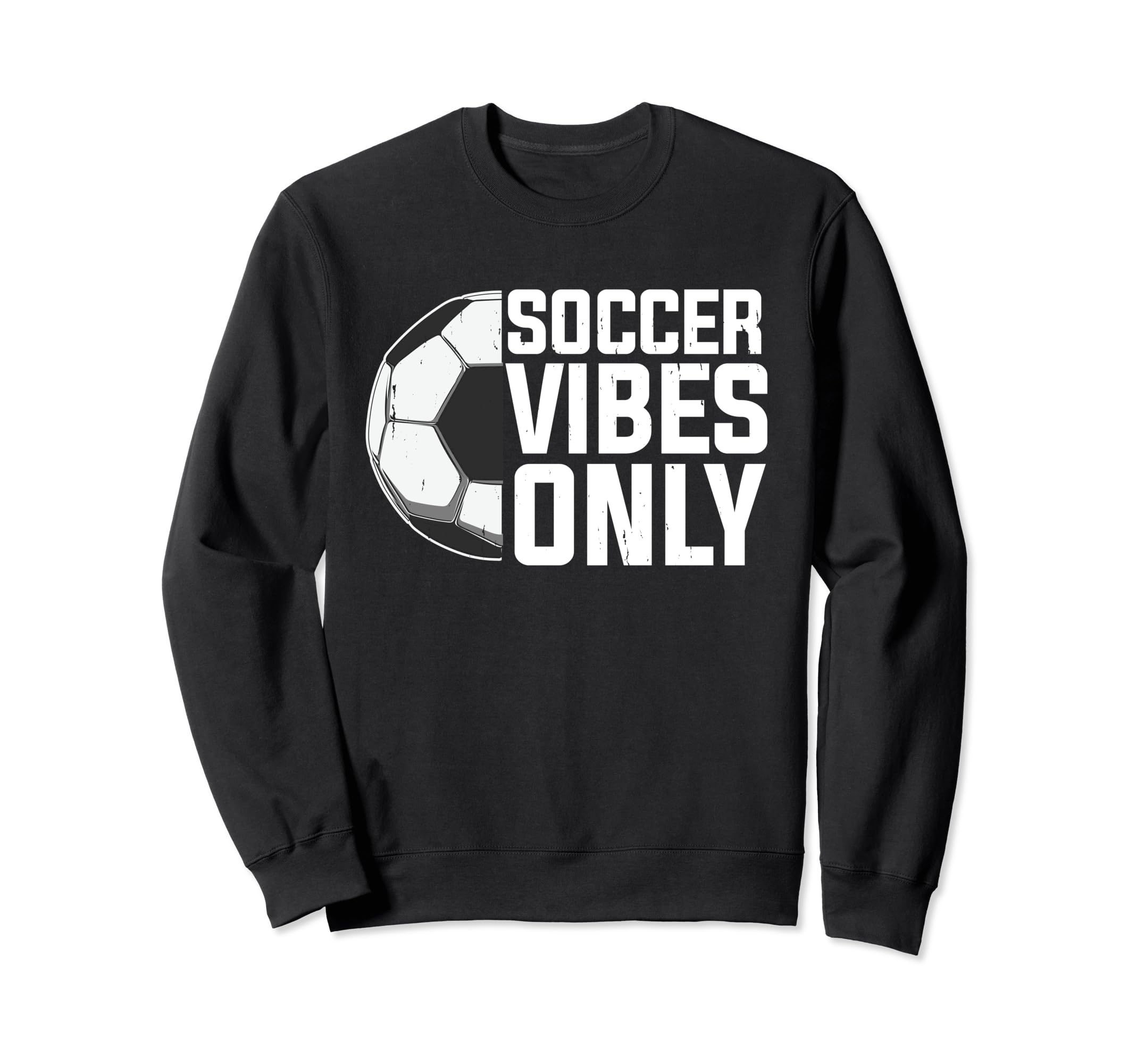 Unique Soccer Football Passion Sweatshirt - Streetwear Style Men Women - T-Shirt, Sweatshirt, Hoodie