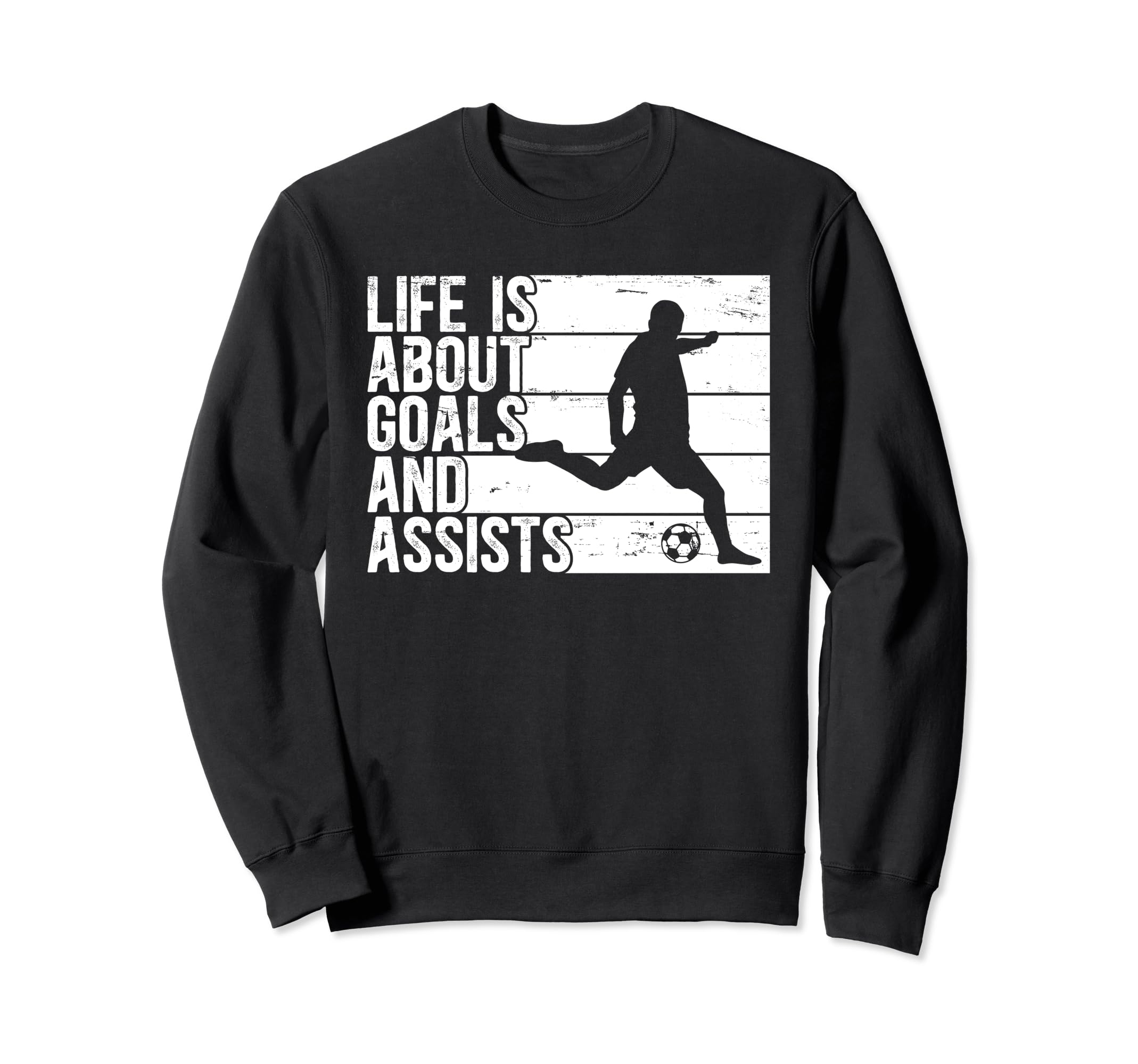 Life Is About Goals And Assists Soccer Sweatshirt - Minimalist Print Unisex - T-Shirt, Sweatshirt, Hoodie