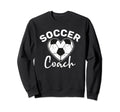 Soccer Coach Sweatshirt - Custom Art Print Men Women - T-Shirt, Sweatshirt, Hoodie