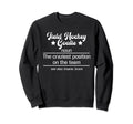 Field Hockey Goalie Definition Sweatshirt - Fun Novelty Design Unisex - T-Shirt, Sweatshirt, Hoodie