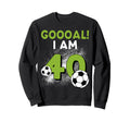 40Th Birthday Soccer Theme 40Year Old Sweatshirt - Novelty Apparel Unisex - T-Shirt, Sweatshirt, Hoodie