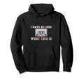 Funny Cassette I Have No What This Is Hoodie - Minimalist Print Unisex - T-Shirt, Sweatshirt, Hoodie