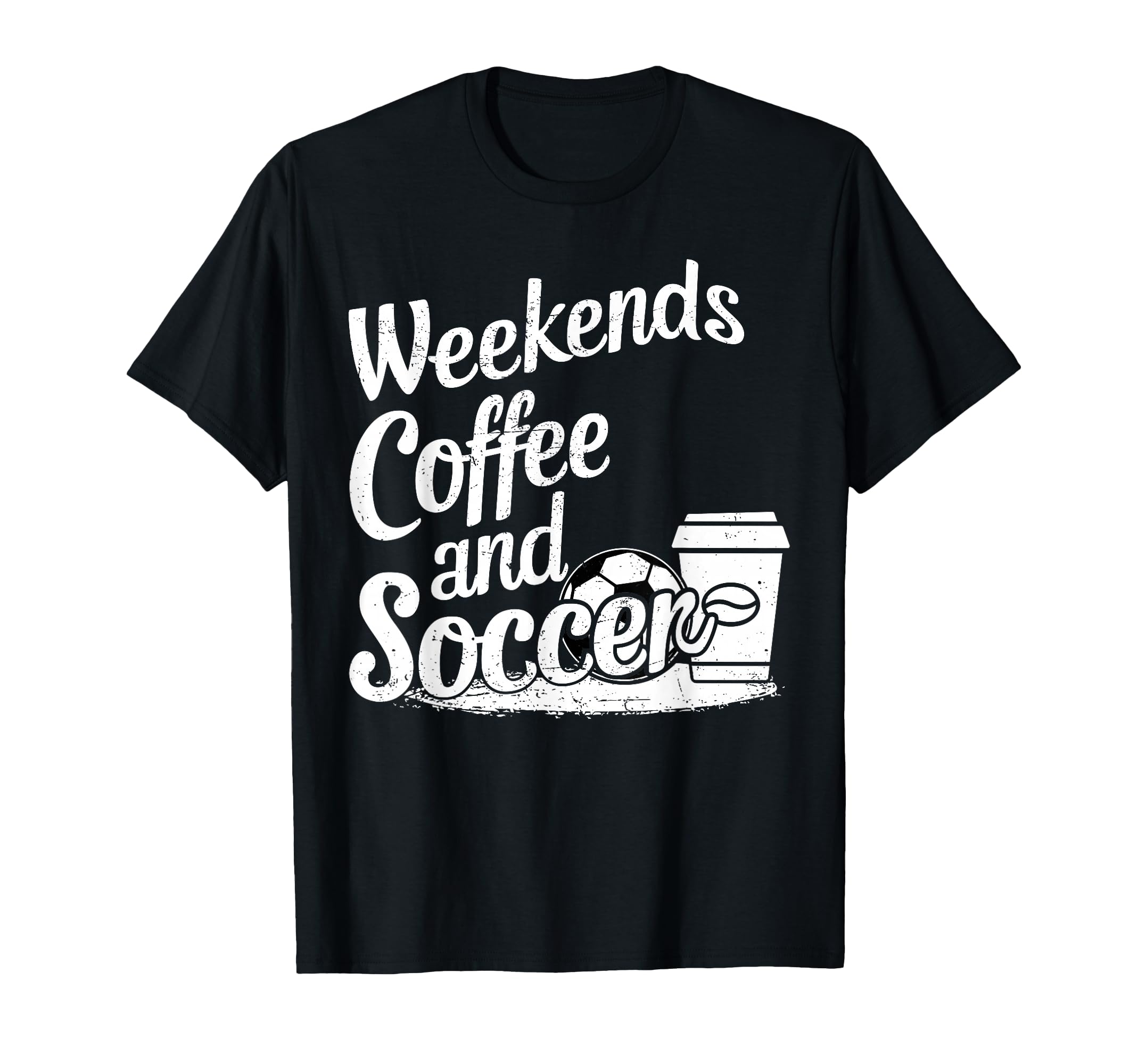 Weekends Coffee And Soccer Fun Soccer T-Shirt - Unique Graphic for Adults - T-Shirt, Sweatshirt, Hoodie