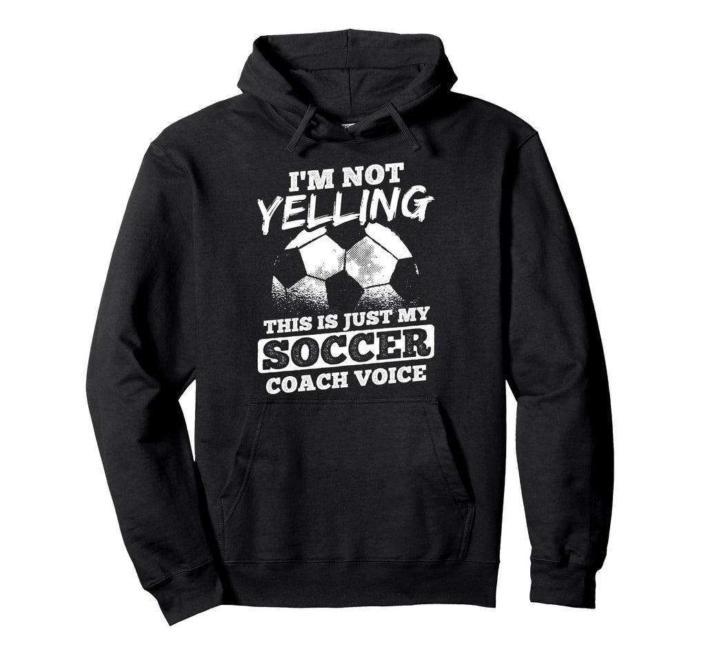 Not Yelling Coach Voice Sports Football Hoodie - Minimalist Print Unisex - T-Shirt, Sweatshirt, Hoodie