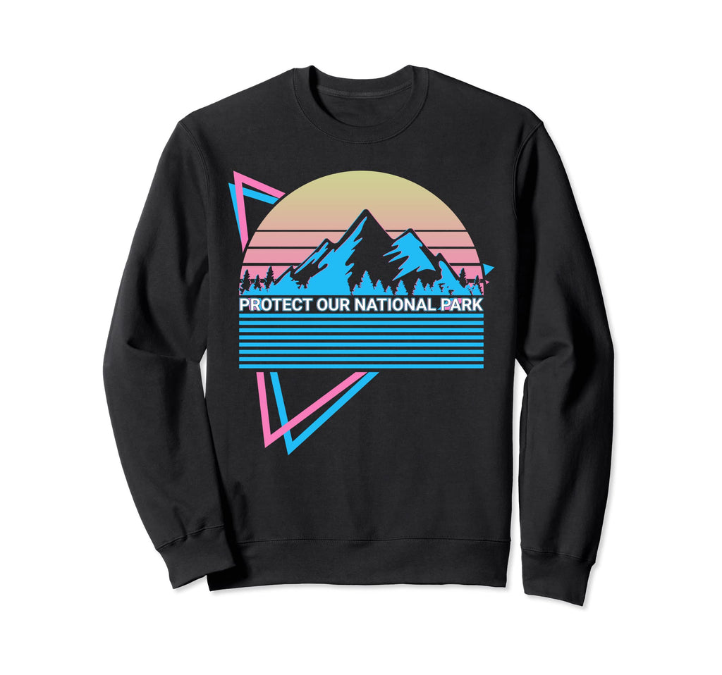 National Park Protect Our National Sweatshirt - Trendy Graphic for Adults - T-Shirt, Sweatshirt, Hoodie