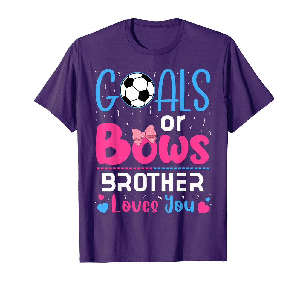 Goals Or Bows Brother Gender Reveal T-Shirt - Fun Novelty Design Men Women - T-Shirt, Sweatshirt, Hoodie