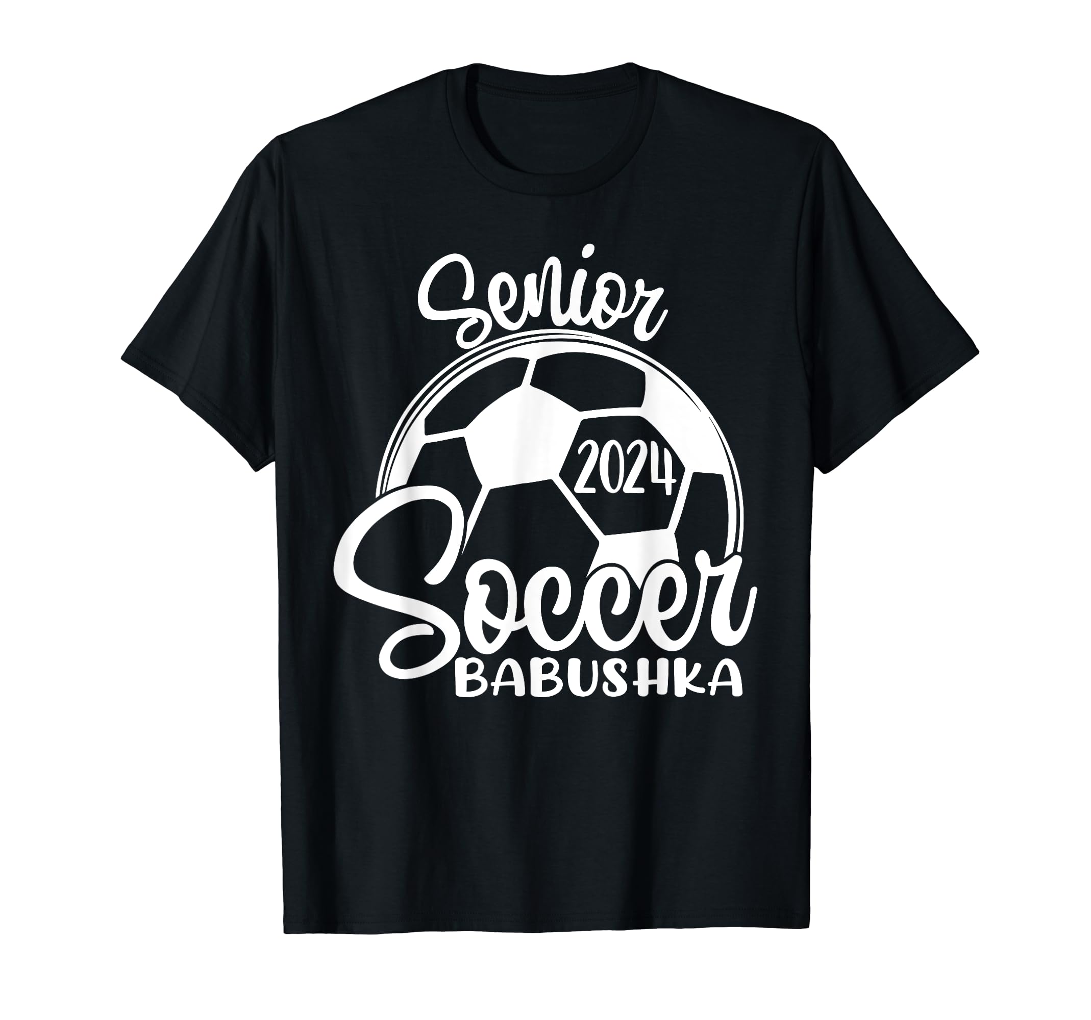 Senior Soccer Babushka 2024 Class T-Shirt - Custom Art Print Men Women - T-Shirt, Sweatshirt, Hoodie