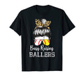 Busy Raising Ballers Funny Softball T-Shirt - Novelty Apparel Unisex - T-Shirt, Sweatshirt, Hoodie