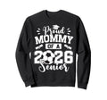 Proud Mommy 2026 Senior Soccer Ball Sweatshirt - Aesthetic Graphic Unisex - T-Shirt, Sweatshirt, Hoodie