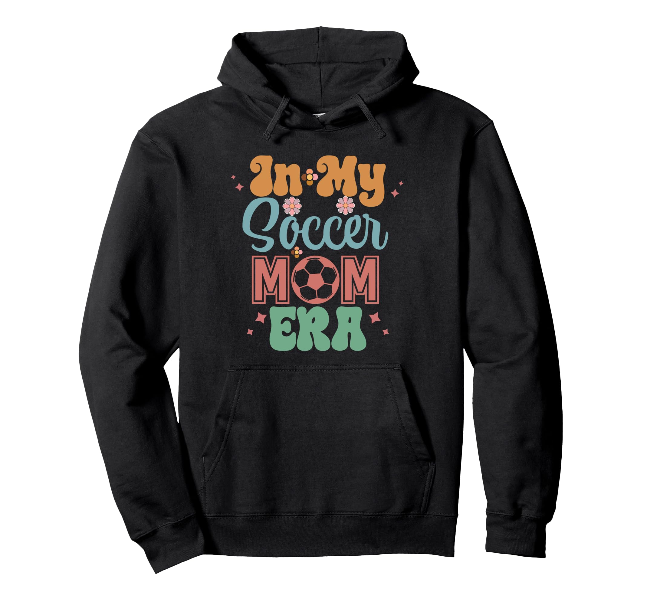 Soccer Mom Must Haves Womens Mother Day Hoodie - Trendy Graphic Men Women - T-Shirt, Sweatshirt, Hoodie