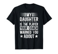 My Daughter Soccer Dad Soccer Player Father T-Shirt - Trendy Graphic Unisex - T-Shirt, Sweatshirt, Hoodie
