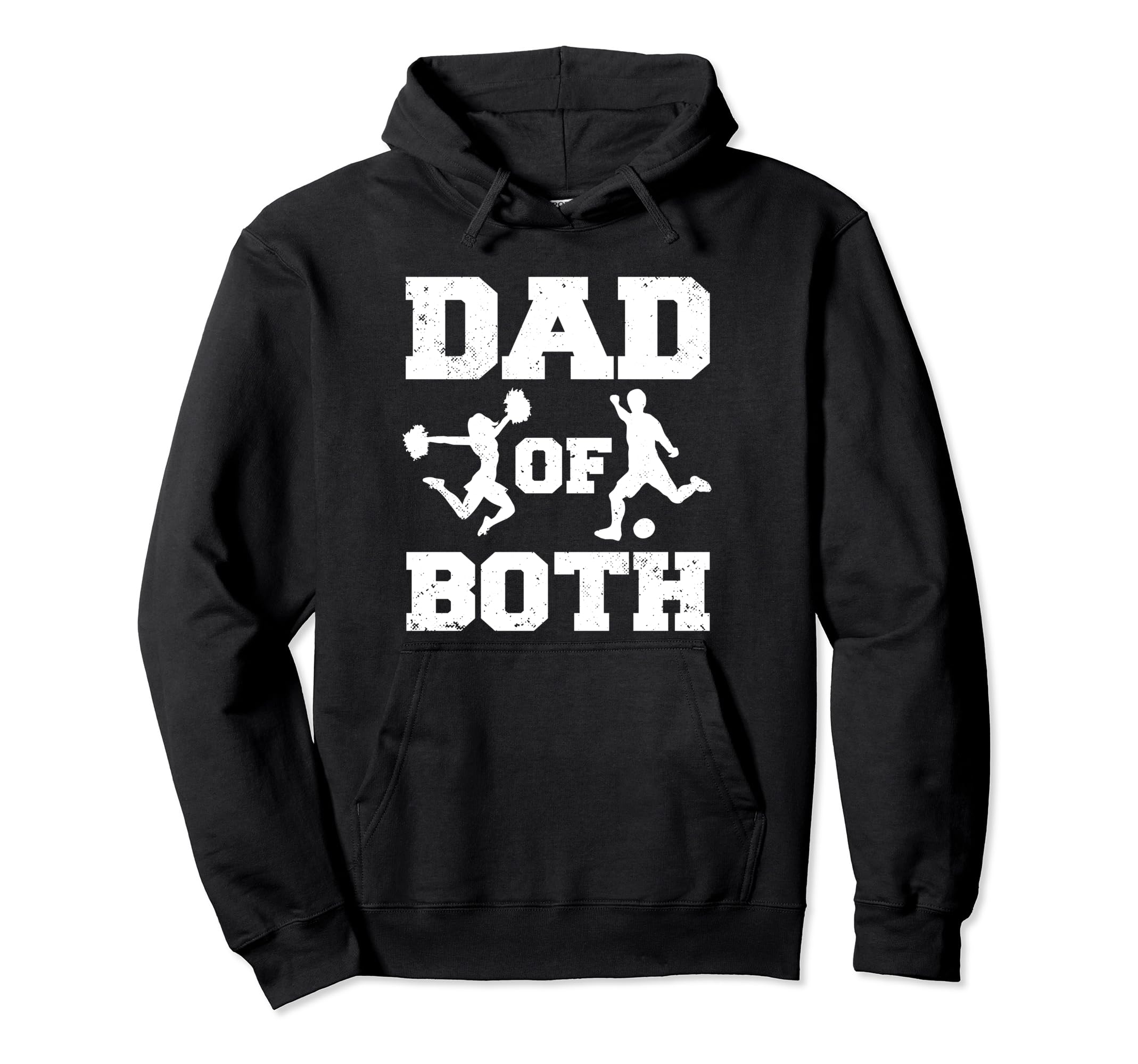 Dad Both Funny Cheer Soccer Dad Hoodie - Custom Art Print Men Women - T-Shirt, Sweatshirt, Hoodie