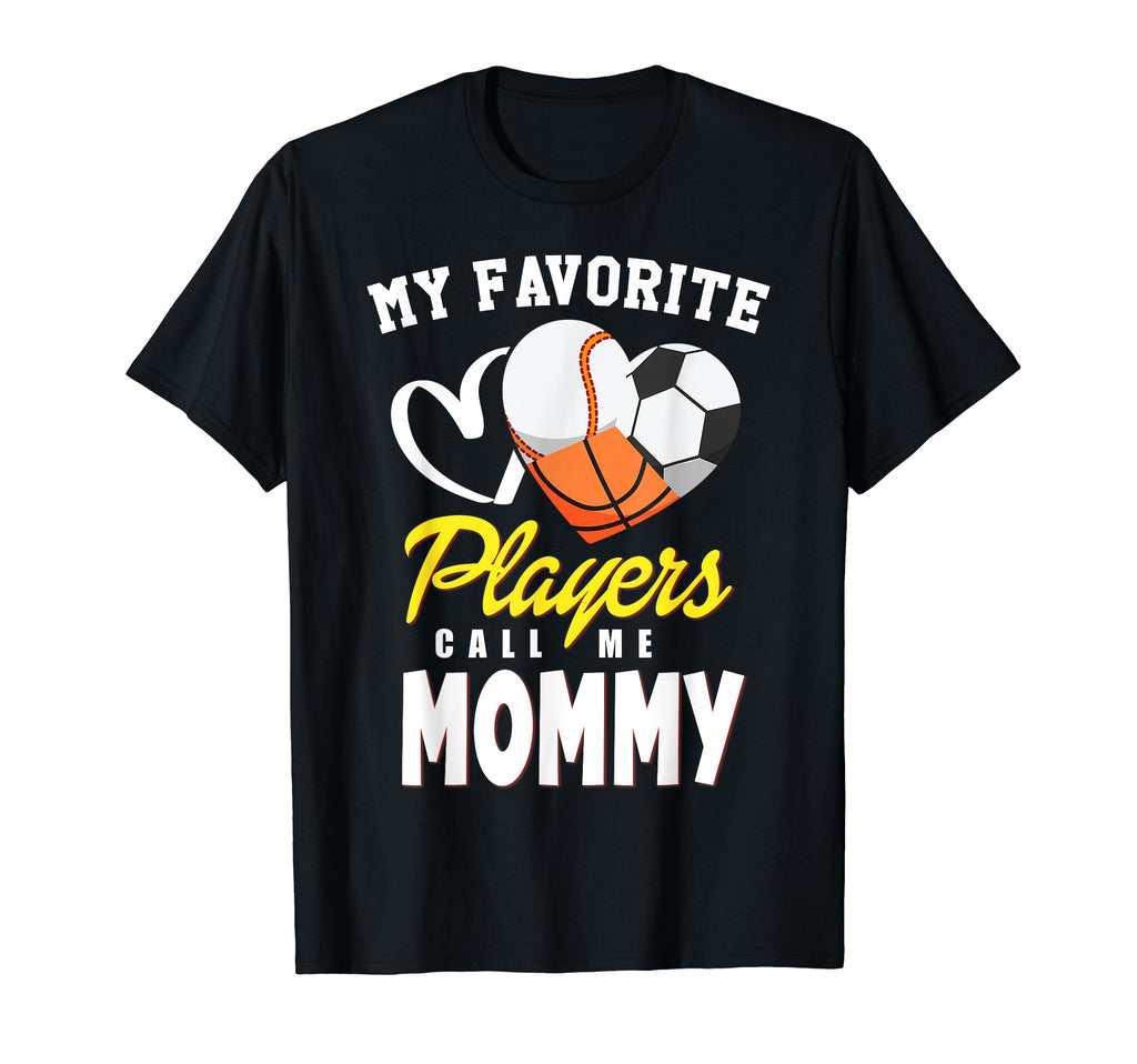 My Favorite Players Baseball Soccer T-Shirt - Fun Novelty Design Unisex - T-Shirt, Sweatshirt, Hoodie