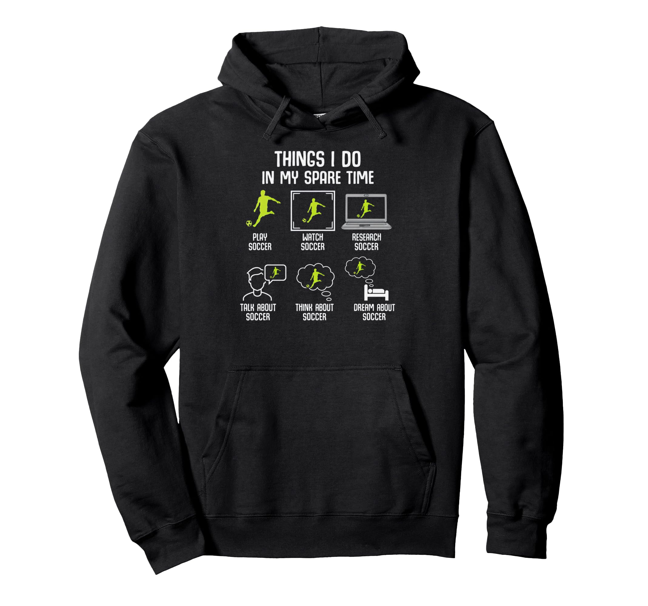Things I Do My Spare Time Soccer Player Hoodie - Graphic Print for Adults - T-Shirt, Sweatshirt, Hoodie
