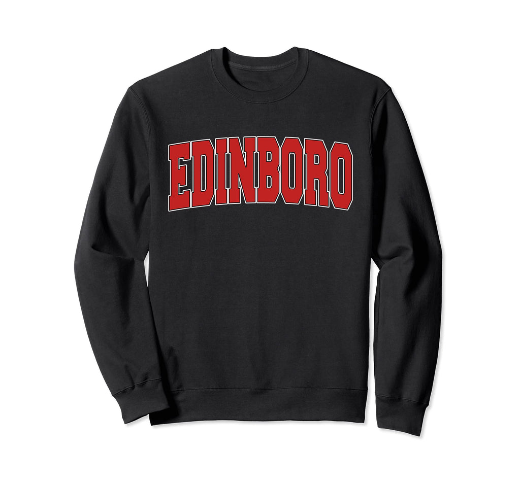 Edinboro Pa Pennsylvania Sweatshirt - Casual Everyday Wear Men Women - T-Shirt, Sweatshirt, Hoodie