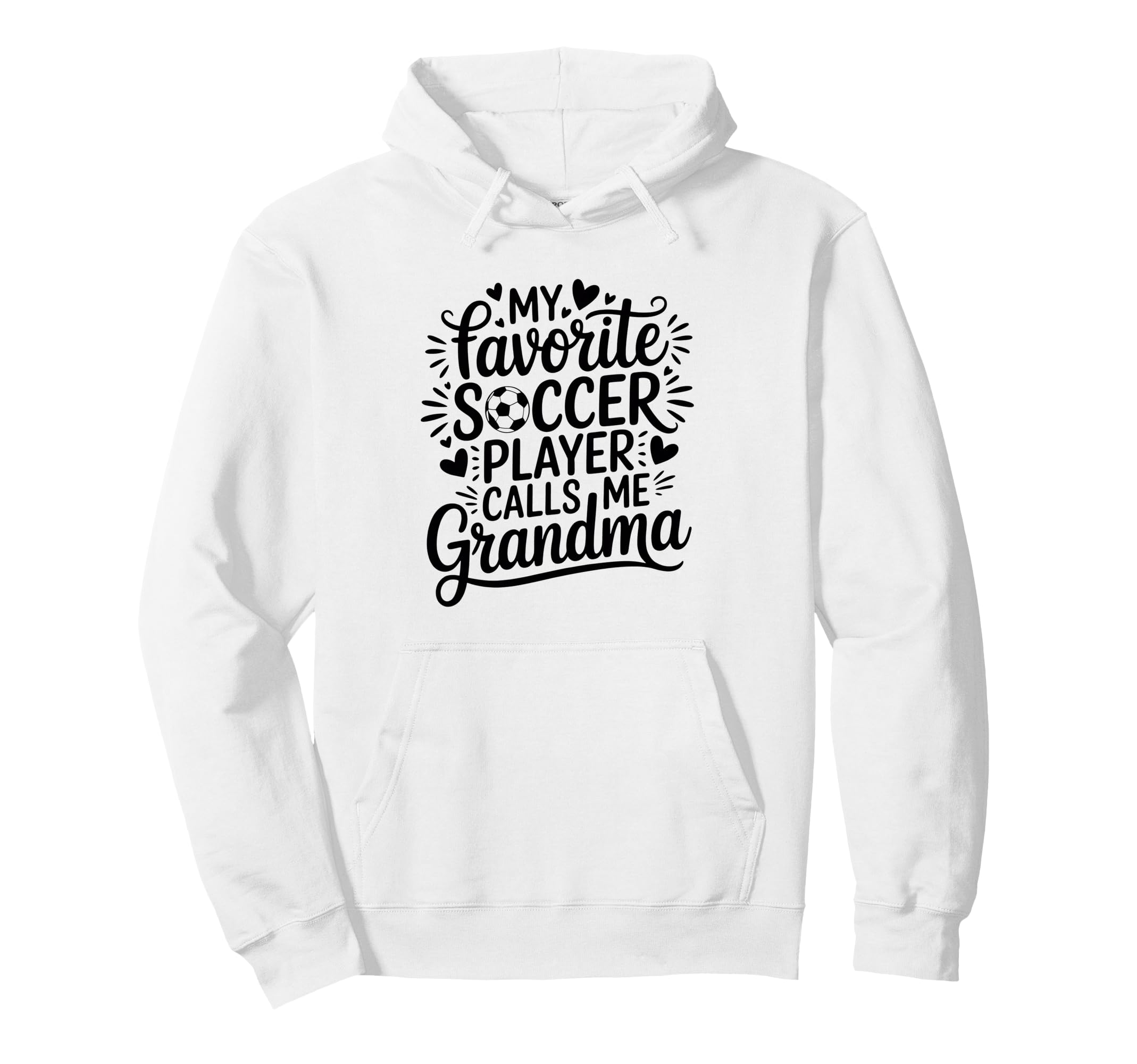 My Favorite Soccer Player Calls Me Hoodie - Minimalist Print for Adults - T-Shirt, Sweatshirt, Hoodie