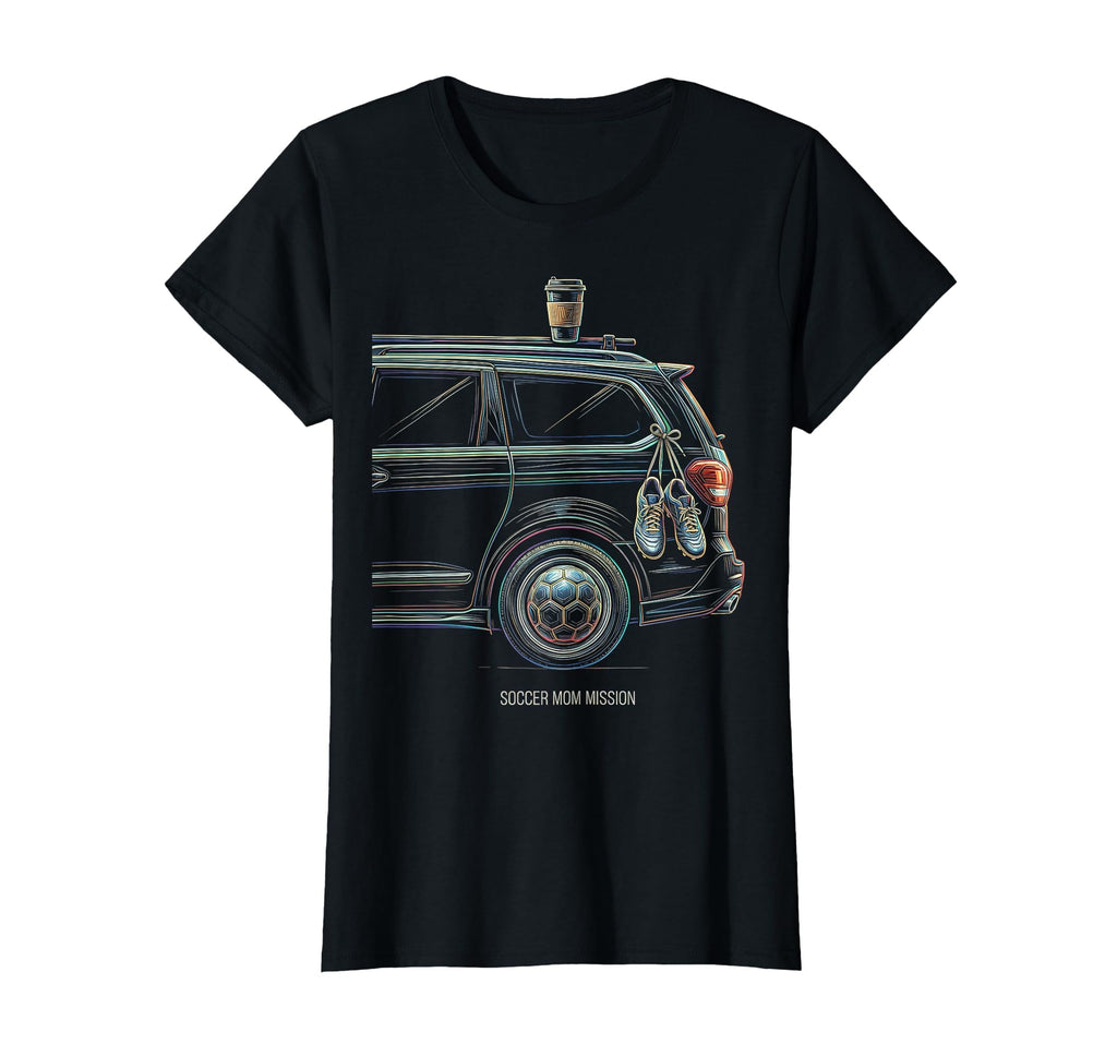 Soccer Mom Mission T-Shirt - Fun Novelty Design Men Women - T-Shirt, Sweatshirt, Hoodie