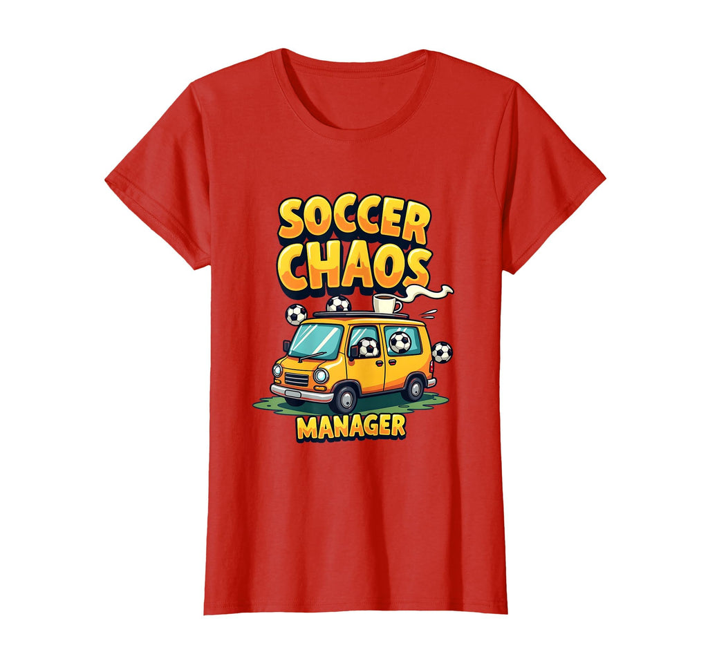 Soccer Chaos Manager Funny Soccer Mom T-Shirt - Graphic Print Men Women - T-Shirt, Sweatshirt, Hoodie