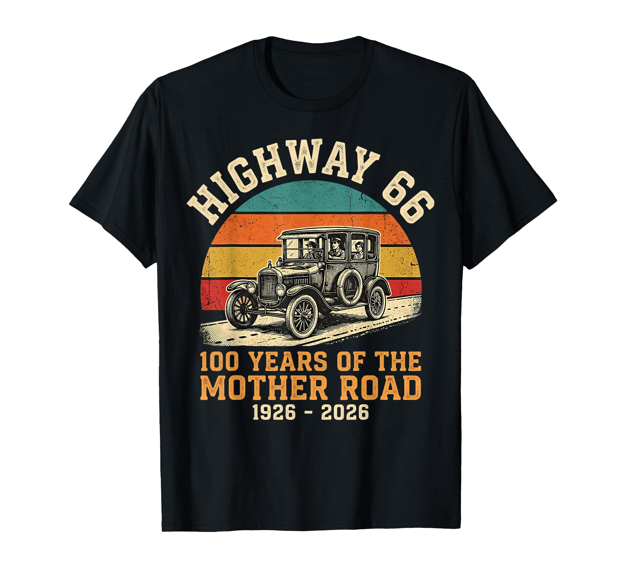 Highway 66 100 Years Mother Road 1926 2026 T-Shirt - Unique Graphic Unisex - T-Shirt, Sweatshirt, Hoodie
