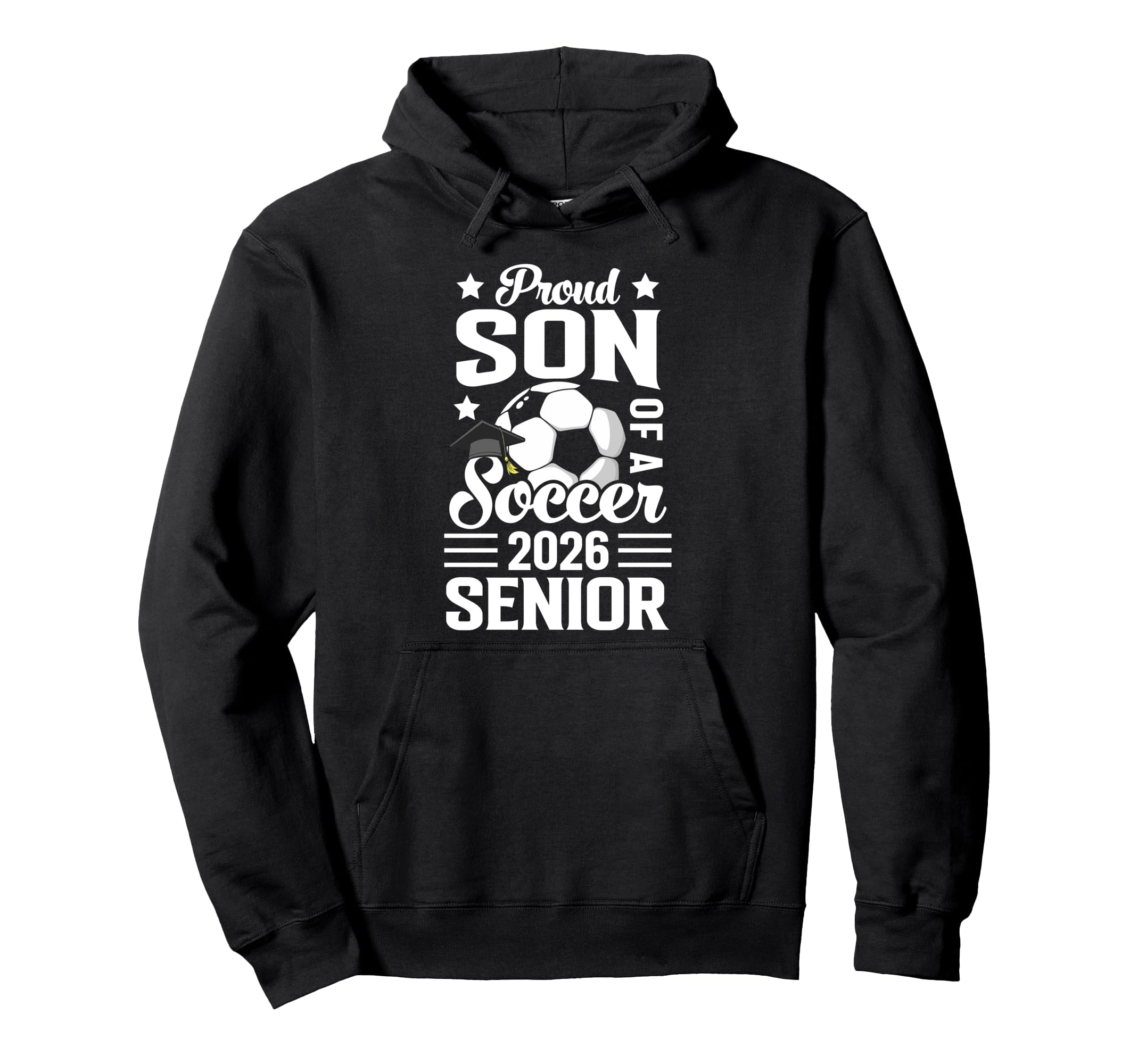 Proud Son Soccer Senior 2026 Graduation Hoodie - Unique Graphic Unisex - T-Shirt, Sweatshirt, Hoodie