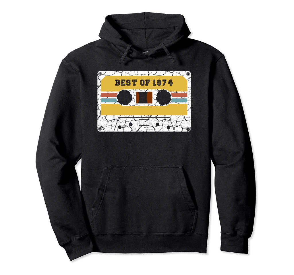 Best 1974 47Th Birthday Gifts Cassette Hoodie - Fun Novelty Design Unisex - T-Shirt, Sweatshirt, Hoodie